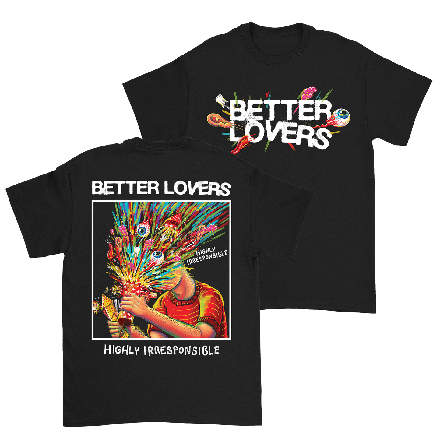 Better Lovers - Highly Irresponsible Album Art T-Shirt